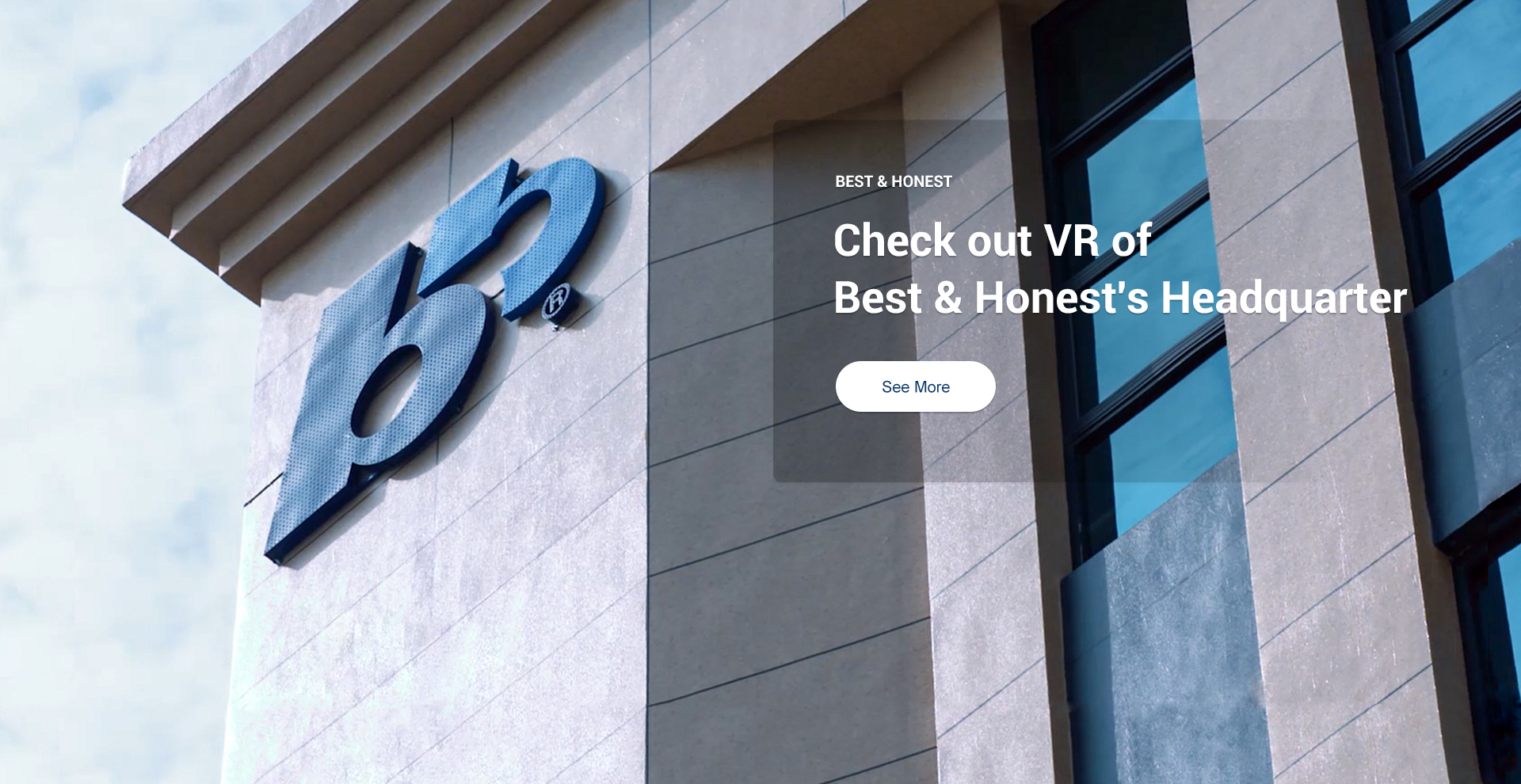 Check out VR of Best & Honest Headquarter.